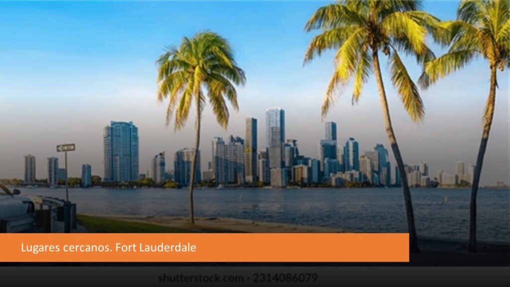 Lugares cercanos Fort Lauderdale