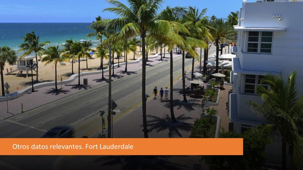 Otros datos relevantes Fort Lauderdale