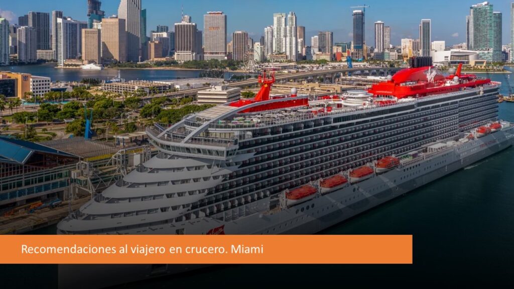 Recomendaciones al viajero en crucero Miami