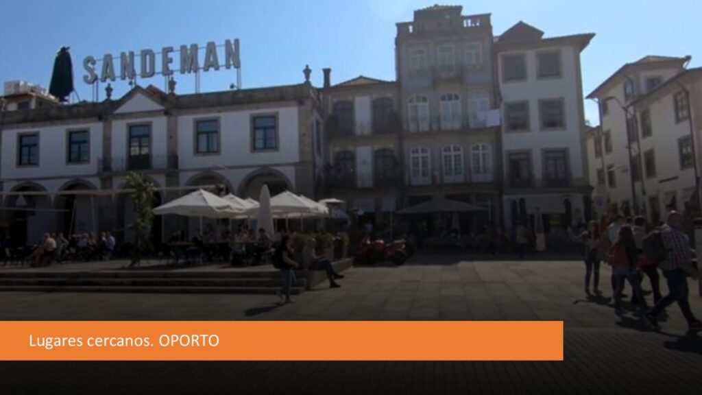 Lugares cercanos a Oporto
